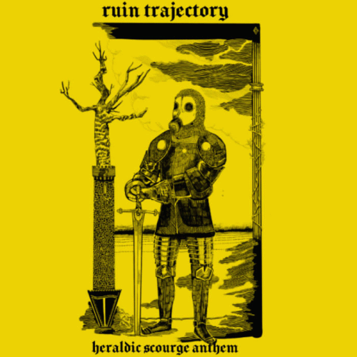 Ruin Trajectory : Heraldic Scourge Anthem